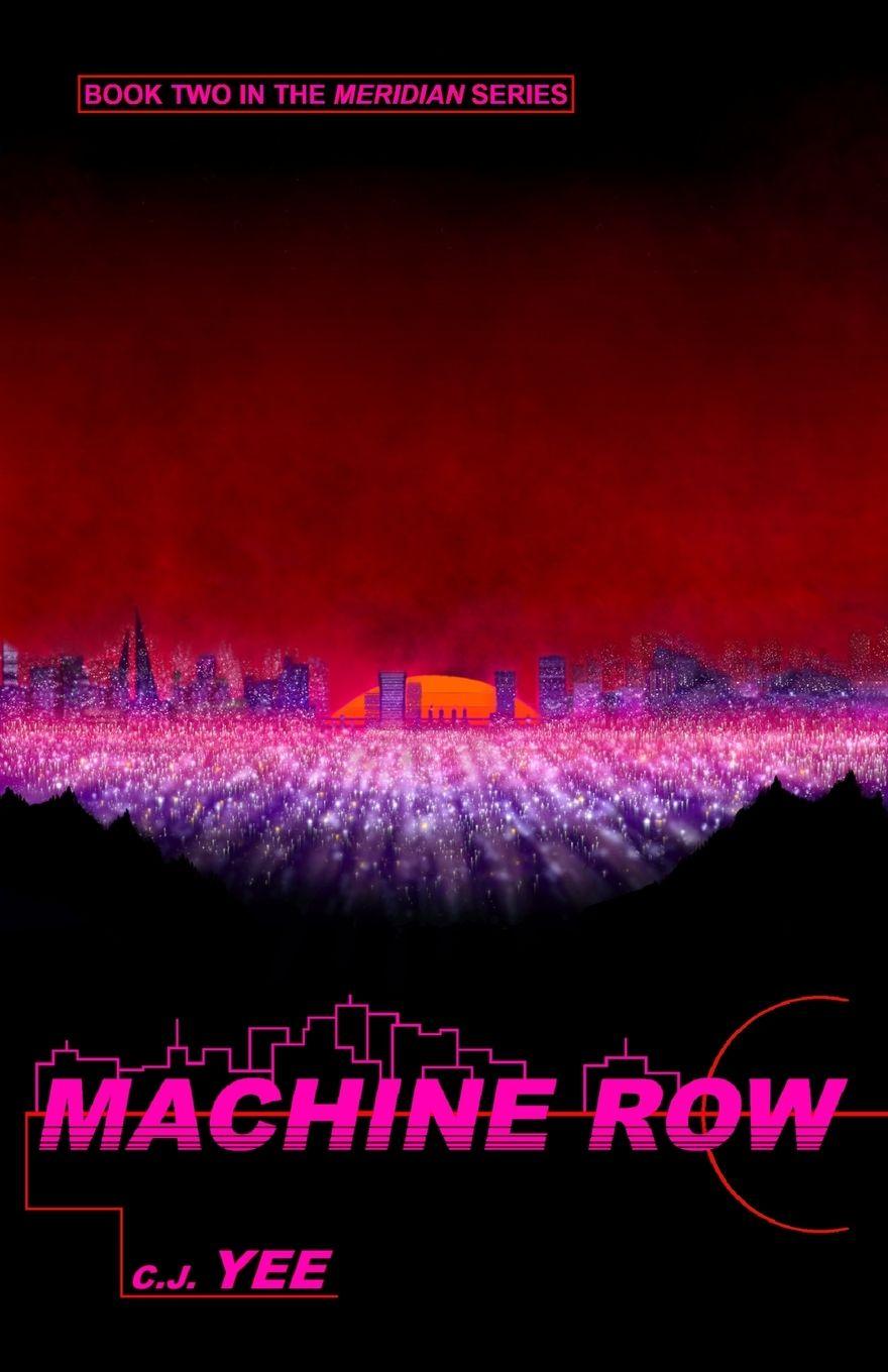 Knjiga Machine Row C. J. Yee