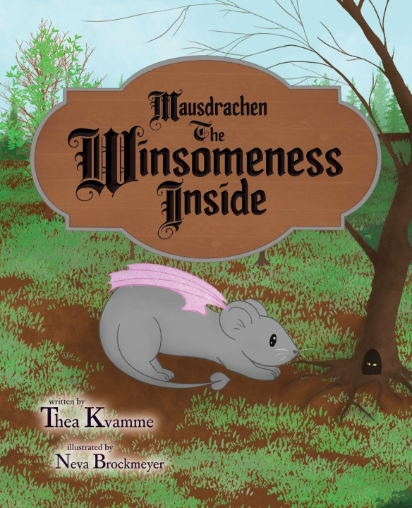 Kniha Mausdrachen The Winsomeness Inside Thea Kvamme