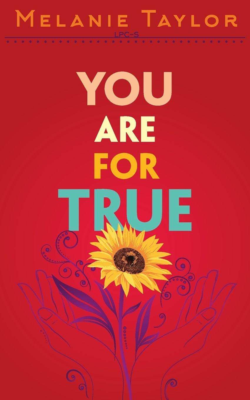 Kniha You are for True Melanie Kay Taylor