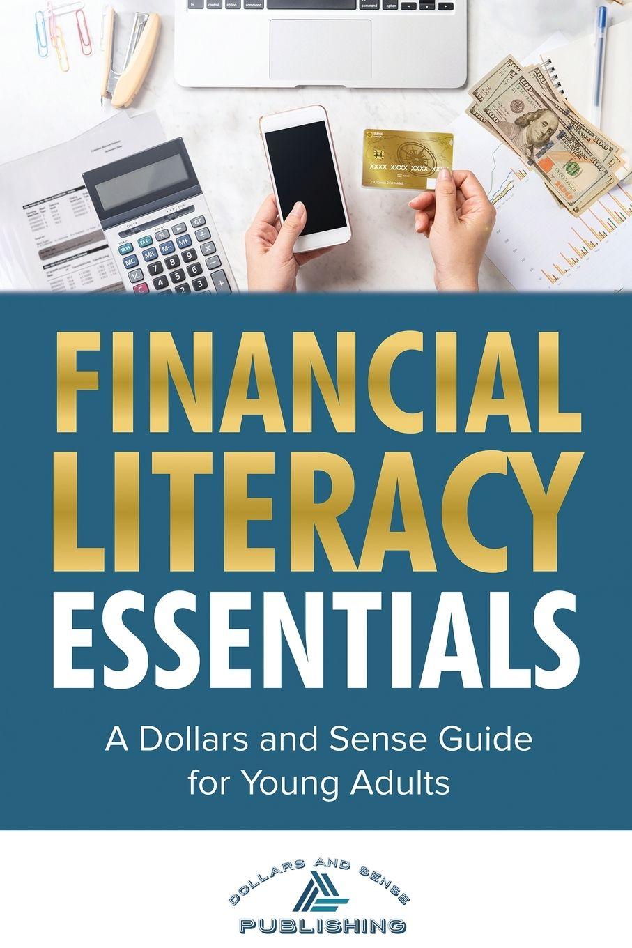 Knjiga Financial Literacy Essentials Dollars and Sense Publishing