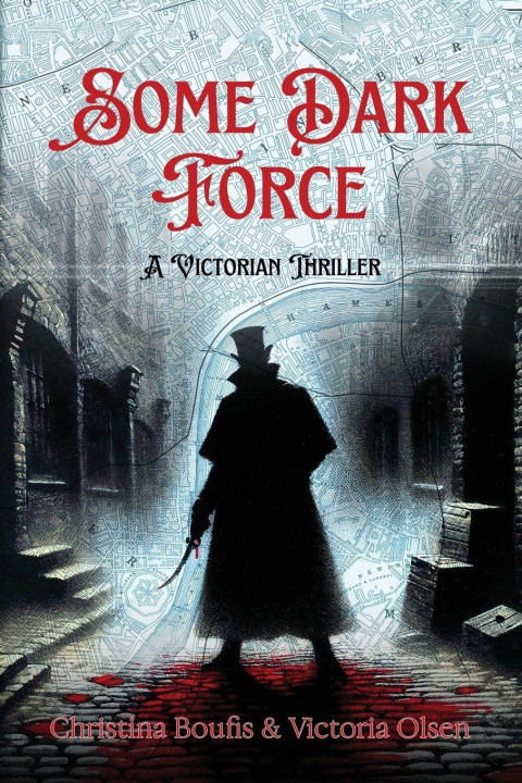 Könyv Some Dark Force Victoria Olsen