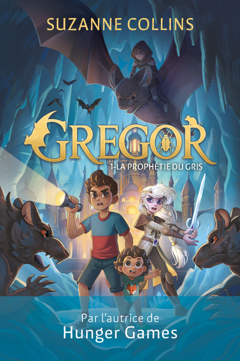 Knjiga Gregor - Tome 1 - La Prophétie du Gris Suzanne Collins