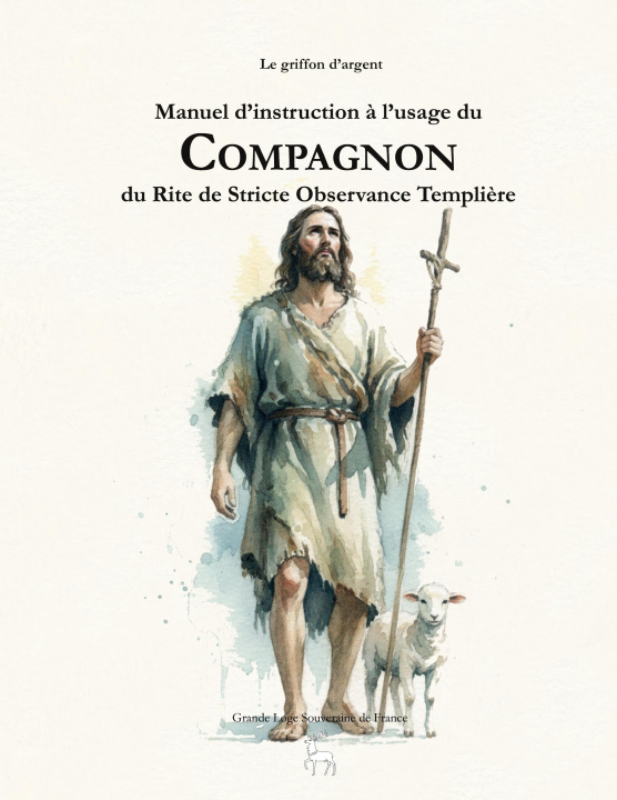 Kniha MANUEL D INSTRUCTION A USAGE DU COMPAGNO D'ARGENT LE GRIFFON