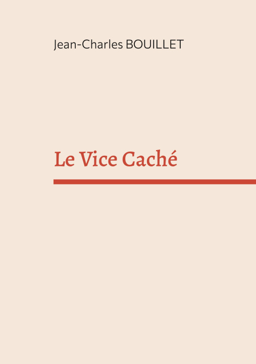 Knjiga VICE CACHE BOUILLET JEAN-CHARLES