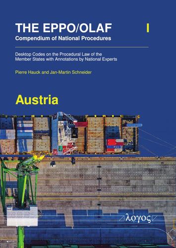Kniha The EPPO/OLAF Compendium of National Procedures: Austria: Desktop codes on the procedural law of the Member States with annotations by national expert Hauck