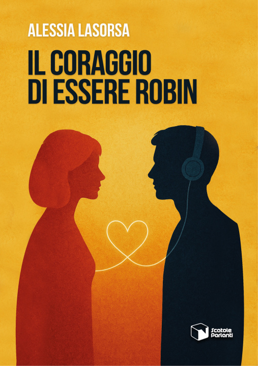 Knjiga coraggio di essere Robin Alessia Lasorsa
