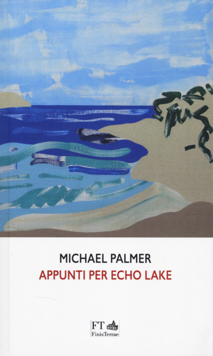 Buch Appunti per Echo Lake Michael Palmer