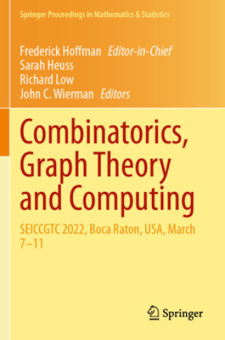 Kniha Combinatorics, Graph Theory and Computing Frederick Hoffman