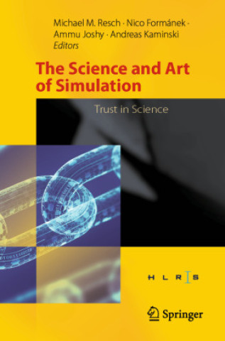 Kniha The Science and Art of Simulation Michael M. Resch