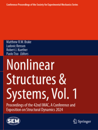 Kniha Nonlinear Structures & Systems, Vol. 1 Matthew R.W. Brake