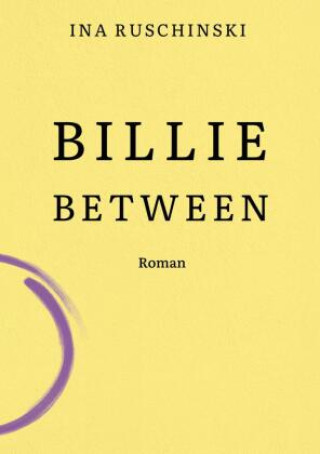 Knjiga Billie Between Ina Ruschinski