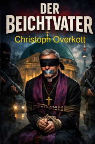 Knjiga Der Beichtvater Christoph Overkott