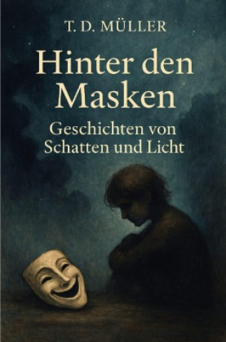 Knjiga Hinter den Maske T.D. Müller