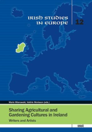 Carte Sharing Agricultural and Gardening Cultures in Ireland Marie Mianowski