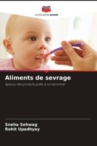 Kniha Aliments de sevrage Sneha Sehwag