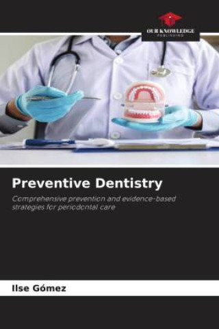 Kniha Preventive Dentistry Ilse Gómez
