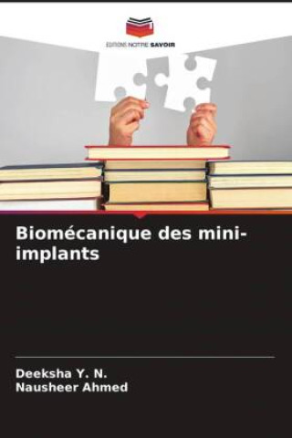 Libro Biomécanique des mini-implants Deeksha Y. N.