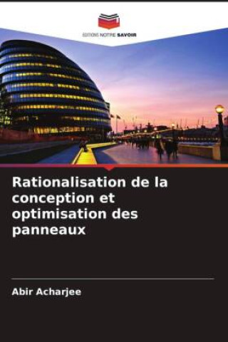 Knjiga Rationalisation de la conception et optimisation des panneaux Abir Acharjee