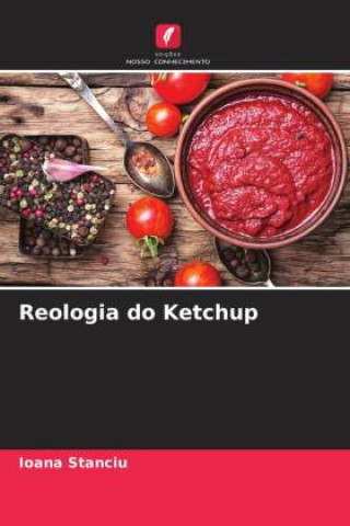 Libro Reologia do Ketchup Ioana Stanciu