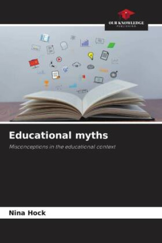 Kniha Educational myths Nina Hock