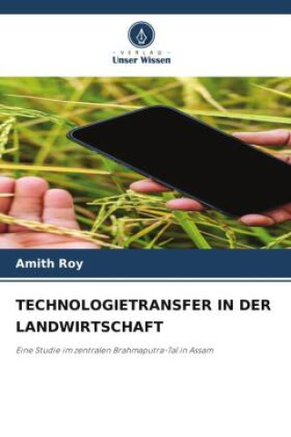 Knjiga TECHNOLOGIETRANSFER IN DER LANDWIRTSCHAFT Amith Roy
