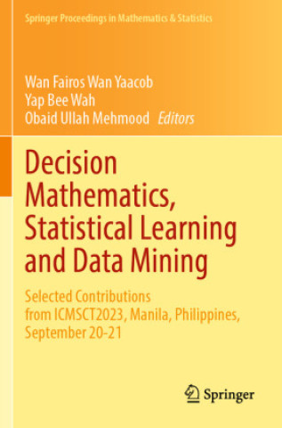 Kniha Decision Mathematics, Statistical Learning and Data Mining Wan Fairos Wan Yaacob