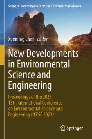 Knjiga New Developments in Environmental Science and Engineering Xueming Chen