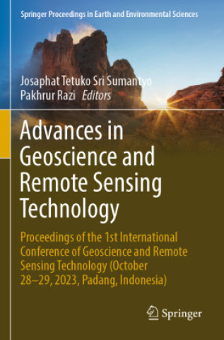 Knjiga Advances in Geoscience and Remote Sensing Technology Josaphat Tetuko Sri Sumantyo
