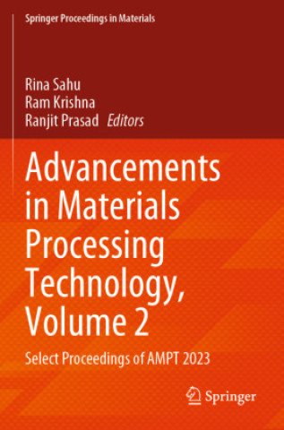 Книга Advancements in Materials Processing Technology, Volume 2 Rina Sahu
