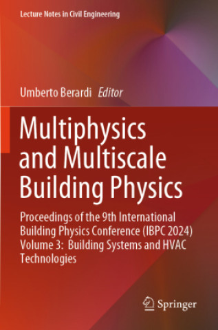 Kniha Multiphysics and Multiscale Building Physics Umberto Berardi