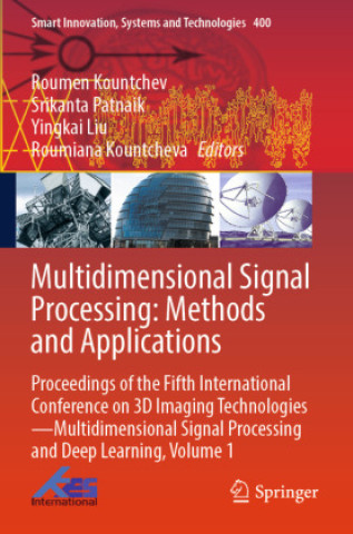 Kniha Multidimensional Signal Processing: Methods and Applications Roumen Kountchev