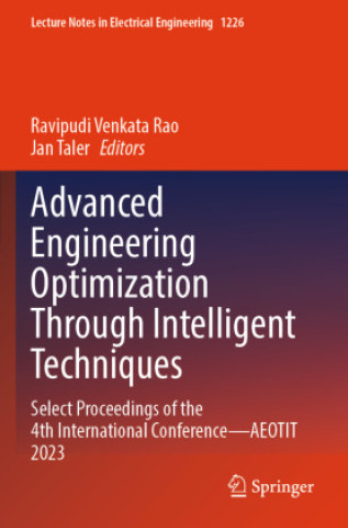 Knjiga Advanced Engineering Optimization Through Intelligent Techniques Ravipudi Venkata Rao
