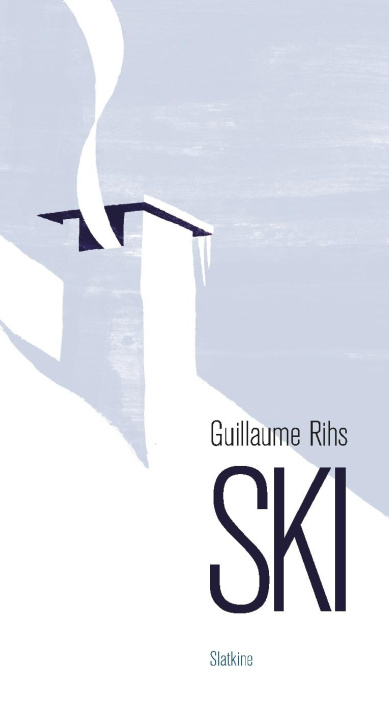 Kniha Ski Guillaume rihs