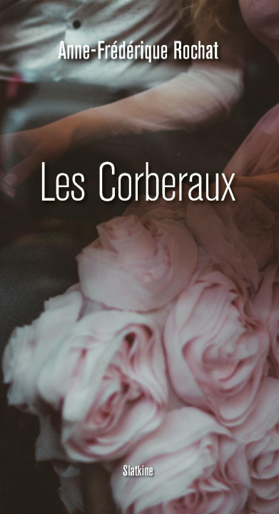 Kniha Corberaux (les) Anne-f. rochat