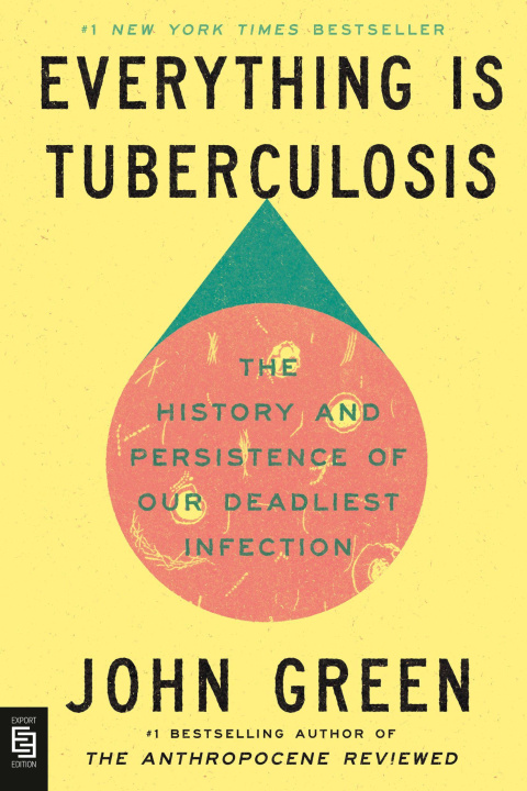 Knjiga Everything Is Tuberculosis 