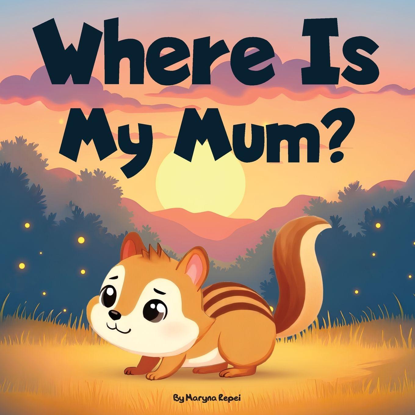 Knjiga Where Is My Mum? Maryna Repei