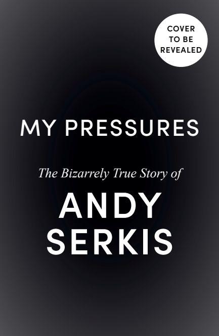 Buch My Pressures Andy Serkis