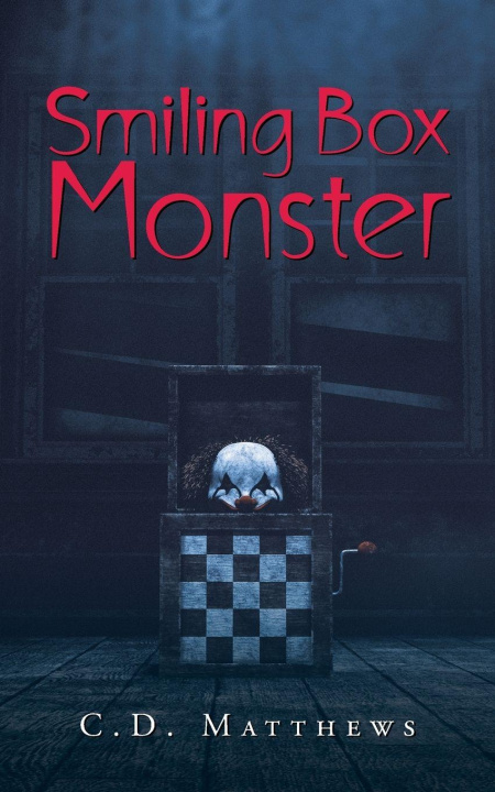 Kniha Smiling Box                    Monster C.D. Matthews