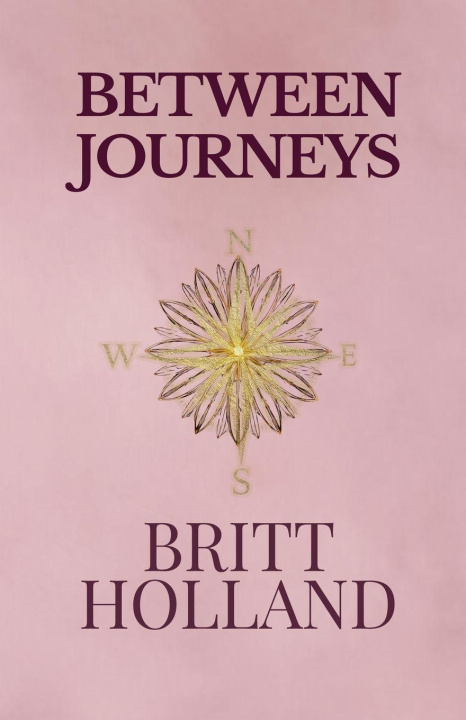 Kniha Between Journeys Britt Holland