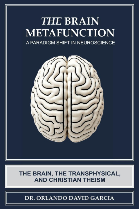 Kniha The Brain Metafunction Orlando David Garcia