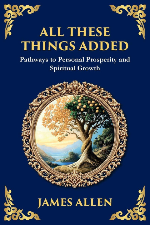 Kniha All These Things Added James Allen