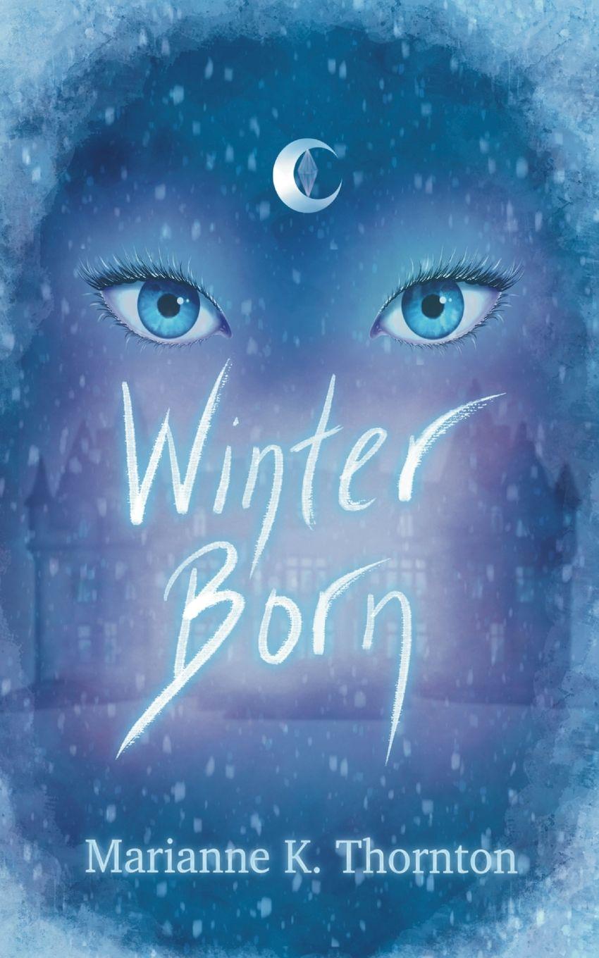 Kniha Winter Born Marianne K. Thornton