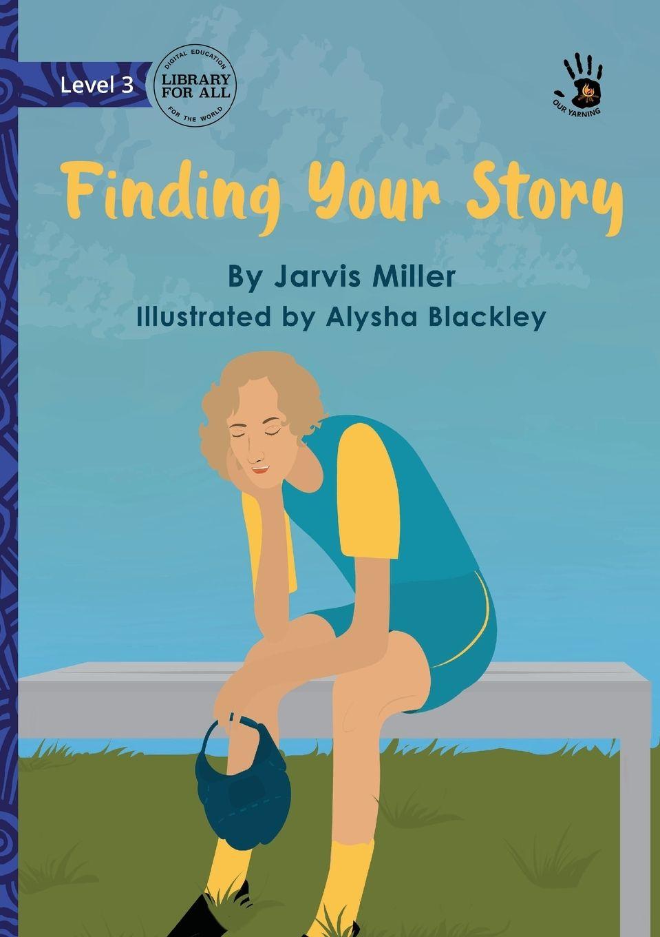 Kniha Finding Your Story - Our Yarning Jarvis Miller