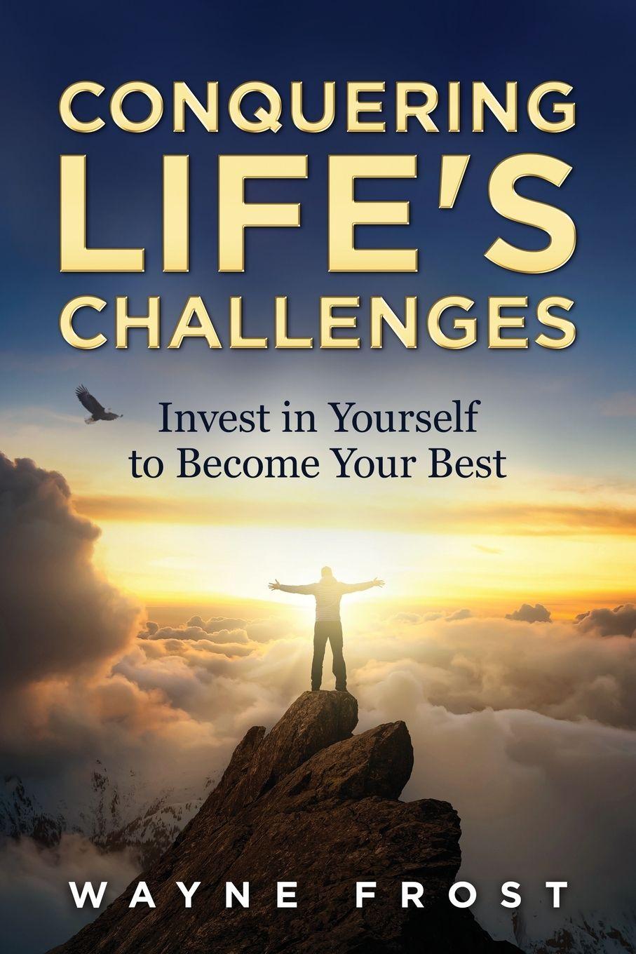 Knjiga Conquering Life's Challenges Wayne Frost
