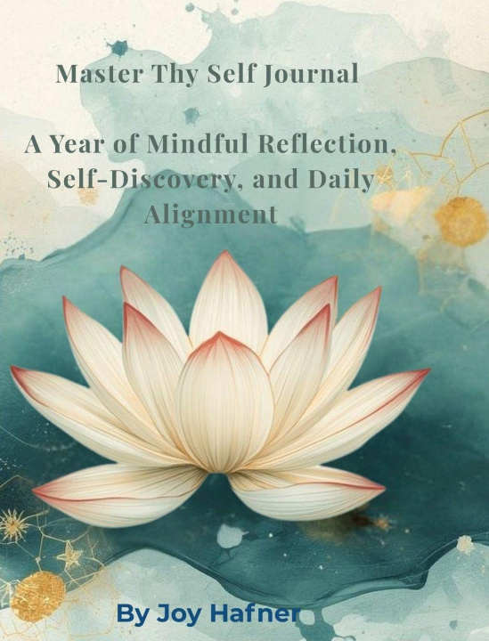 Kniha Master Thy Self Journal Joy Hafner