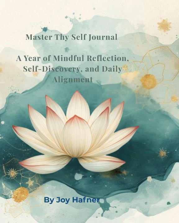 Kniha Master Thy Self Journal Joy Hafner
