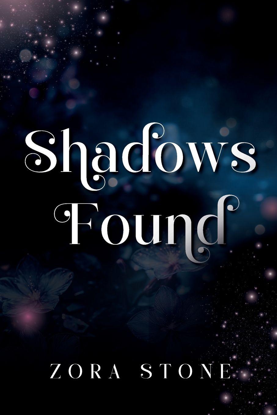 Kniha Shadows Found Zora Stone