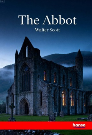 Kniha The Abbot Walter Scott