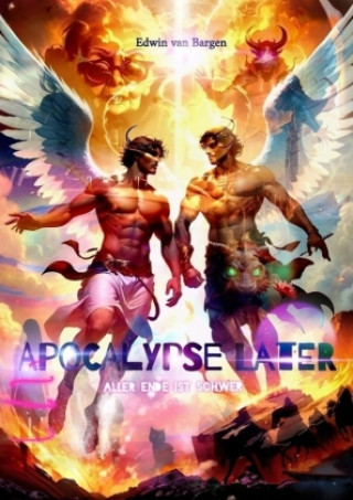 Knjiga Apocalypse Later Edwin van Bargen