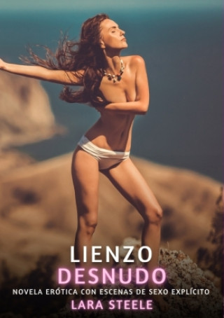 Książka Lienzo desnudo Lara Steele